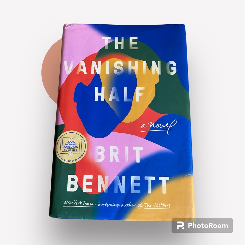The Vanishing Half, written by Brit Bennett